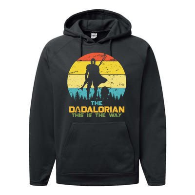 The Dadalorian This Is The Way Funny Dad Movie Spoof Performance Fleece Hoodie