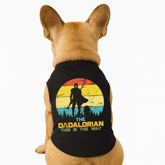 The Dadalorian This Is The Way Funny Dad Movie Spoof Doggie Tank