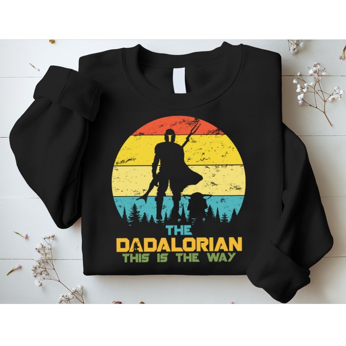 The Dadalorian This Is The Way Funny Dad Movie Spoof Sweatshirt