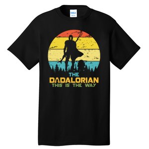 The Dadalorian This Is The Way Funny Dad Movie Spoof Tall T-Shirt