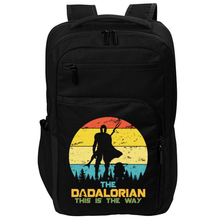 The Dadalorian This Is The Way Funny Dad Movie Spoof Impact Tech Backpack