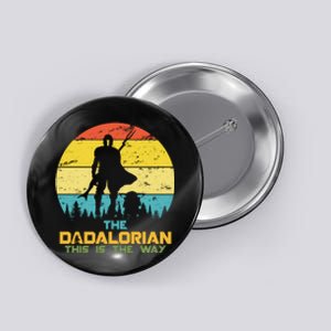 The Dadalorian This Is The Way Funny Dad Movie Spoof Button