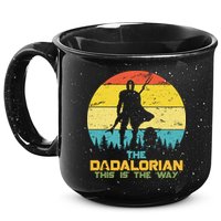 The Dadalorian This Is The Way Funny Dad Movie Spoof 15oz Campfire Ceramic Mug