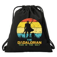 The Dadalorian This Is The Way Funny Dad Movie Spoof Drawstring Bag