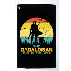 The Dadalorian This Is The Way Funny Dad Movie Spoof Platinum Collection Golf Towel