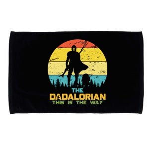 The Dadalorian This Is The Way Funny Dad Movie Spoof Microfiber Hand Towel