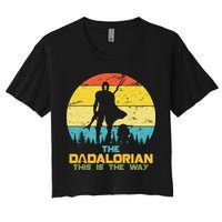 The Dadalorian This Is The Way Funny Dad Movie Spoof Crop Top