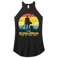 The Dadalorian This Is The Way Funny Dad Movie Spoof Women's Perfect Tri Rocker Tank
