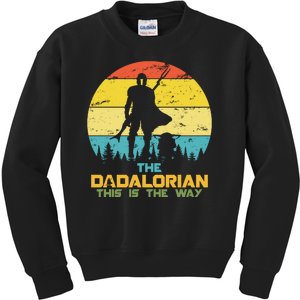 The Dadalorian This Is The Way Funny Dad Movie Spoof Kids Sweatshirt