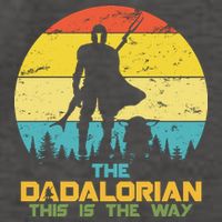 The Dadalorian This Is The Way Funny Dad Movie Spoof Vector Backpack