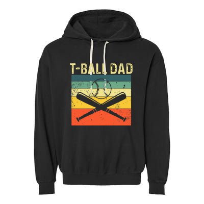 TBall Dad TeeBall Dad Tee Fathers Day Baseball Dad Garment-Dyed Fleece Hoodie