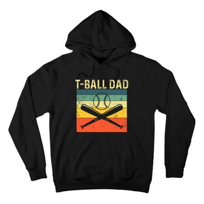 TBall Dad TeeBall Dad Tee Fathers Day Baseball Dad Tall Hoodie