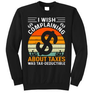 Tax Day T Tall Sweatshirt