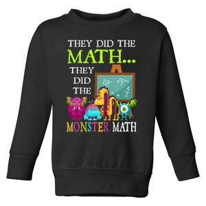 They Did The Math They Did The Monster Math Funny Halloween Toddler Sweatshirt