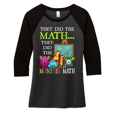 They Did The Math They Did The Monster Math Funny Halloween Women's Tri-Blend 3/4-Sleeve Raglan Shirt