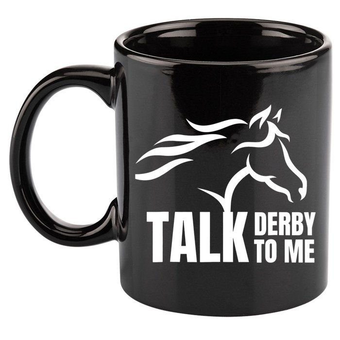 Talk Derby To Me Funny Horse Racing Gift. 11oz C Handle Ceramic Mug