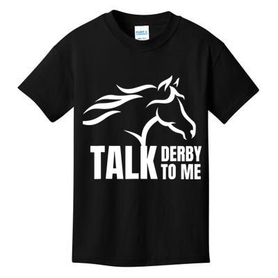 Talk Derby To Me Funny Horse Racing Gift. Kids T-Shirt