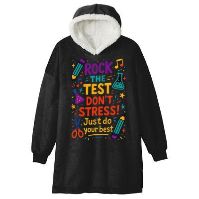Testing Day Teacher Rock The Test Dont Stress Do Your Best Hooded Wearable Blanket