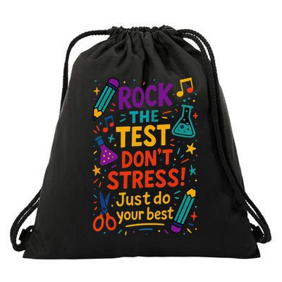 Testing Day Teacher Rock The Test Dont Stress Do Your Best Drawstring Bag