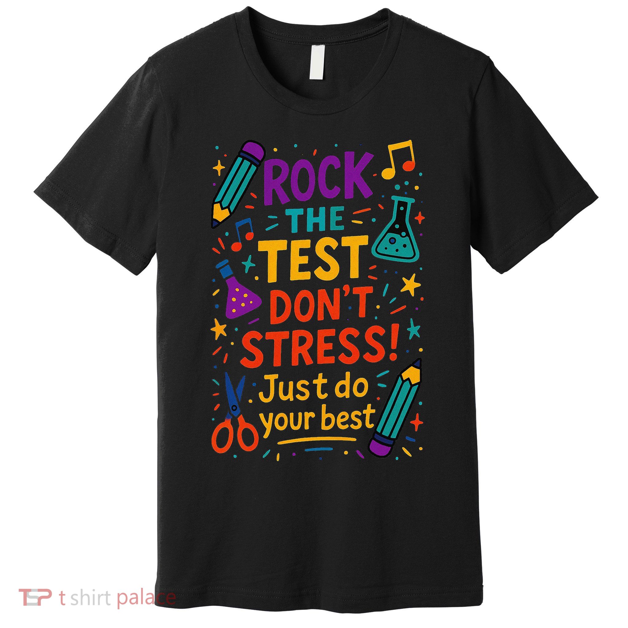 Testing Day Teacher Rock The Test Dont Stress Do Your Best Premium T-Shirt