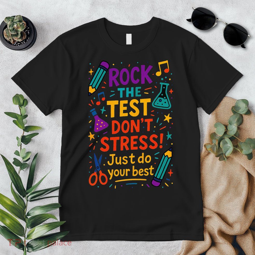 Testing Day Teacher Rock The Test Dont Stress Do Your Best Premium T-Shirt