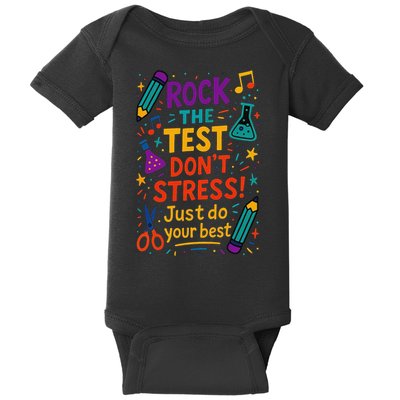 Testing Day Teacher Rock The Test Dont Stress Do Your Best Baby Bodysuit