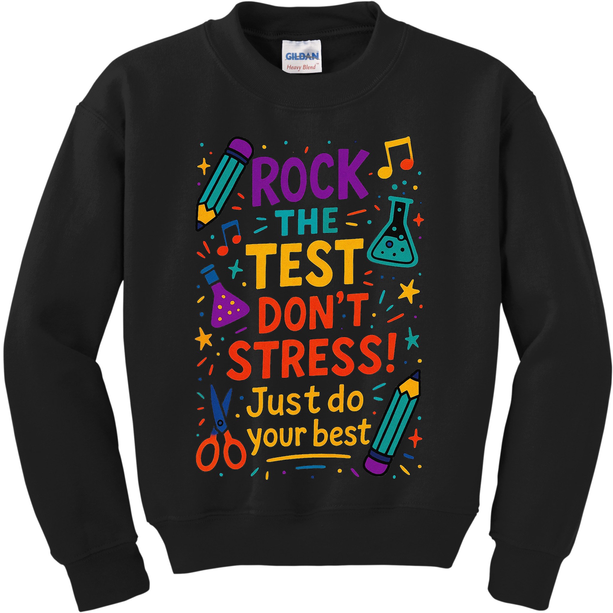 Testing Day Teacher Rock The Test Dont Stress Do Your Best Kids Sweatshirt