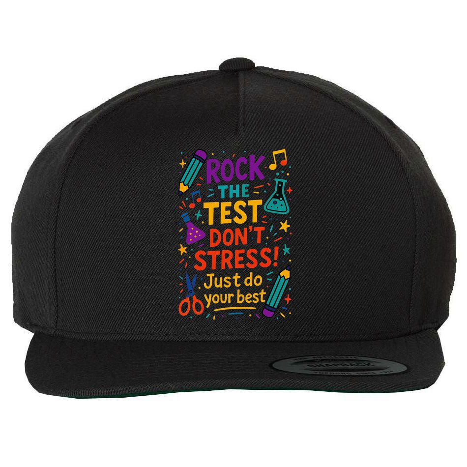 Testing Day Teacher Rock The Test Dont Stress Do Your Best Wool Snapback Cap