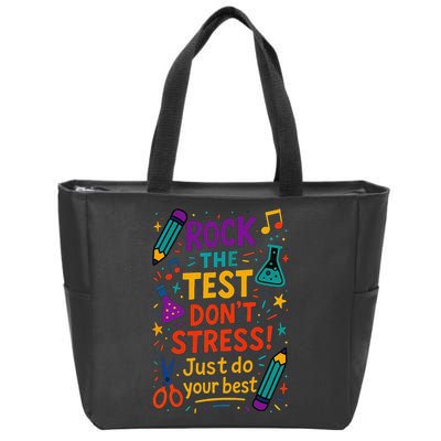 Testing Day Teacher Rock The Test Dont Stress Do Your Best Zip Tote Bag