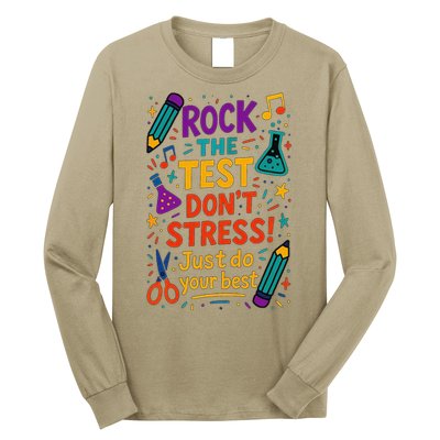Testing Day Teacher Rock The Test Dont Stress Do Your Best Long Sleeve Shirt