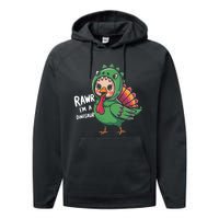 Thanksgiving Dinosaur Turkey Rawr IM A Dinosaur Performance Fleece Hoodie