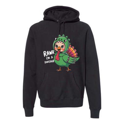 Thanksgiving Dinosaur Turkey Rawr IM A Dinosaur Premium Hoodie