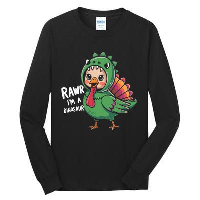 Thanksgiving Dinosaur Turkey Rawr IM A Dinosaur Tall Long Sleeve T-Shirt