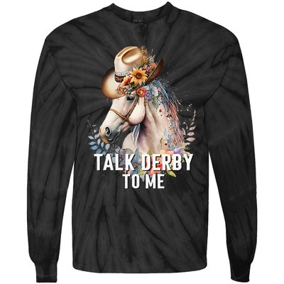 Talk Derby To Me Horse Racing Derby Day Tie-Dye Long Sleeve Shirt