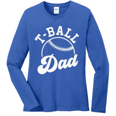 Tball Dad Ladies Long Sleeve Shirt