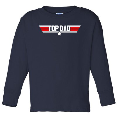 Top Dad. Toddler Long Sleeve Shirt