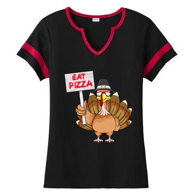 Thanksgiving Day Turkey Eat Pizza Instead Sign Funny Ladies Halftime Notch Neck Tee