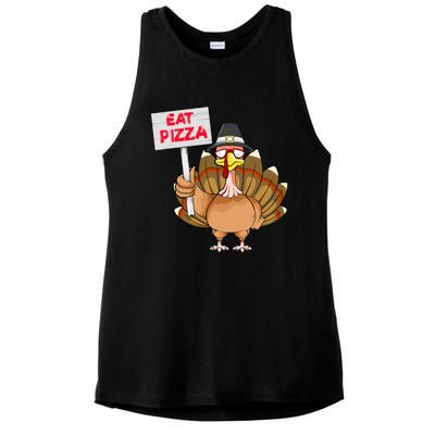 Thanksgiving Day Turkey Eat Pizza Instead Sign Funny Ladies PosiCharge Tri-Blend Wicking Tank