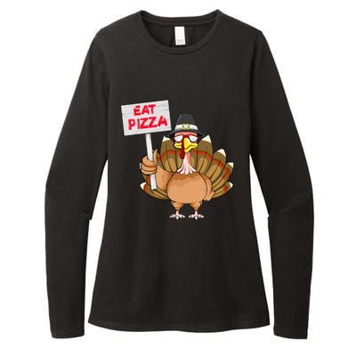 Thanksgiving Day Turkey Eat Pizza Instead Sign Funny Womens CVC Long Sleeve Shirt