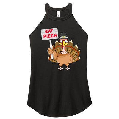 Thanksgiving Day Turkey Eat Pizza Instead Sign Funny Women’s Perfect Tri Rocker Tank