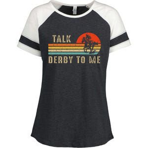 Talk Derby To Me Funny Horse Racing Lover Day Enza Ladies Jersey Colorblock Tee