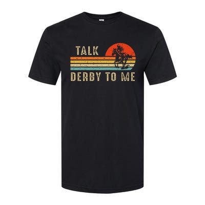 Talk Derby To Me Funny Horse Racing Lover Day Softstyle® CVC T-Shirt