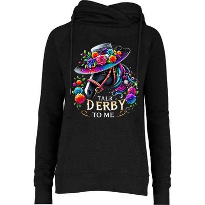 Talk Derby To Me Funny Derby Day 2024 Horse Womens Funnel Neck Pullover Hood