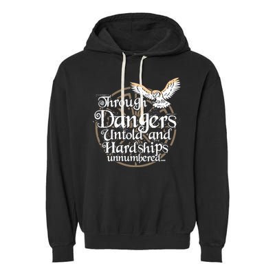 Through Dangers Untold And Hardships Unnumbered Garment-Dyed Fleece Hoodie