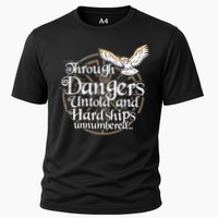 Through Dangers Untold And Hardships Unnumbered Cooling Performance Crew T-Shirt