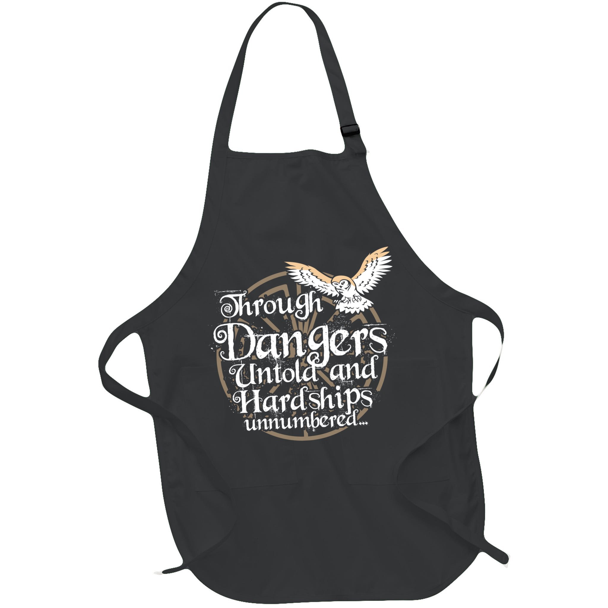 Through Dangers Untold And Hardships Unnumbered Apron