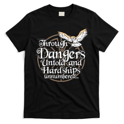Through Dangers Untold And Hardships Unnumbered T-Shirt