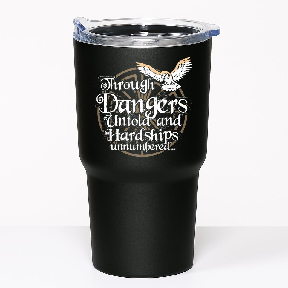 Through Dangers Untold And Hardships Unnumbered Tumbler