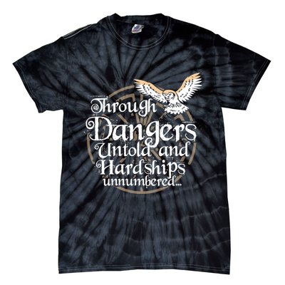 Through Dangers Untold And Hardships Unnumbered Tie-Dye T-Shirt