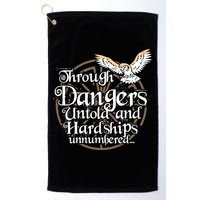 Through Dangers Untold And Hardships Unnumbered Golf Towel